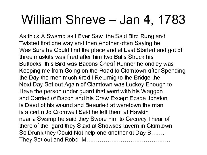 William Shreve – Jan 4, 1783 As thick A Swamp as I Ever Saw