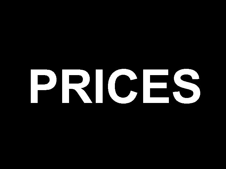 PRICES 