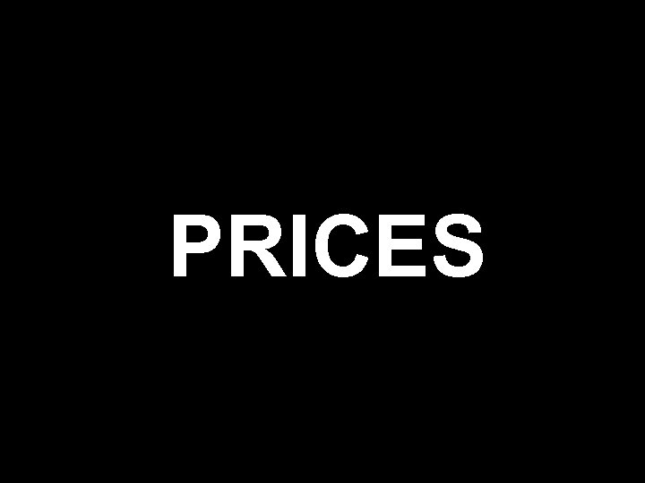 PRICES 