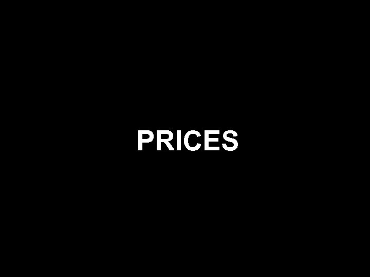 PRICES 