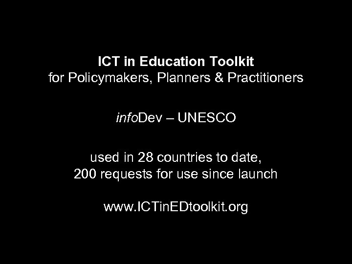 ICT in Education Toolkit for Policymakers, Planners & Practitioners info. Dev – UNESCO used