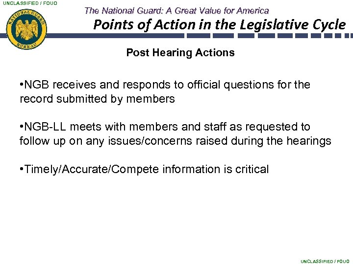 UNCLASSIFIED / FOUO The National Guard: A Great Value for America Points of Action