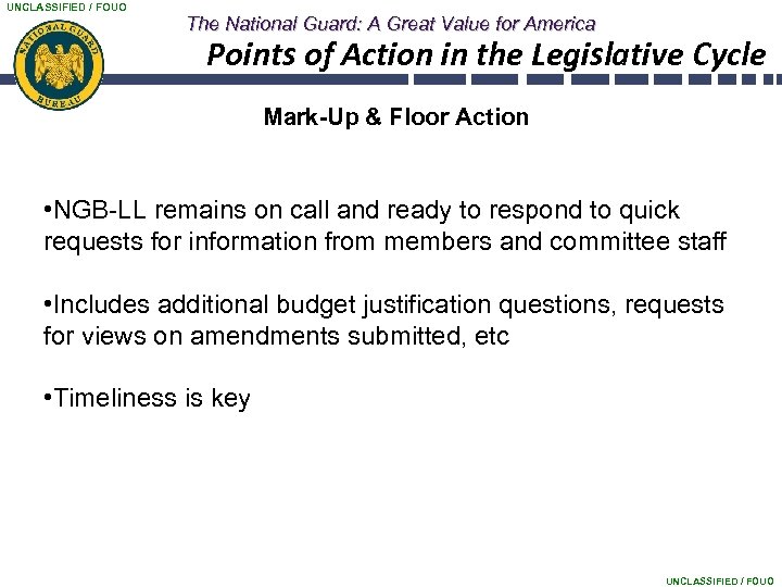 UNCLASSIFIED / FOUO The National Guard: A Great Value for America Points of Action