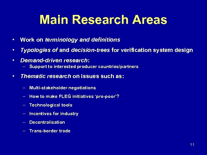 Main Research Areas • Work on terminology and definitions • Typologies of and decision-trees