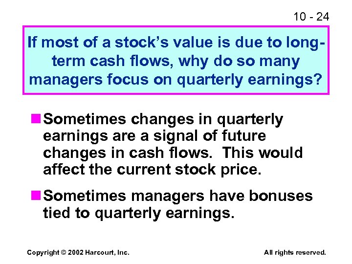 10 - 24 If most of a stock’s value is due to longterm cash