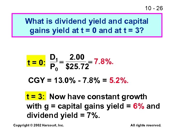 10 - 26 What is dividend yield and capital gains yield at t =