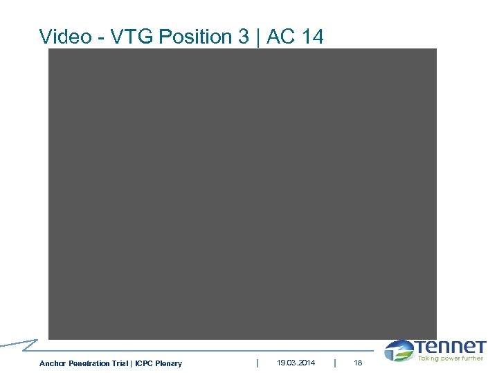 Video - VTG Position 3 | AC 14 - anchor fully covered with a