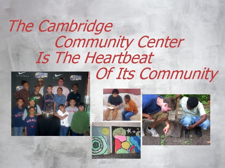 The Cambridge Community Center Is The Heartbeat Of Its Community 