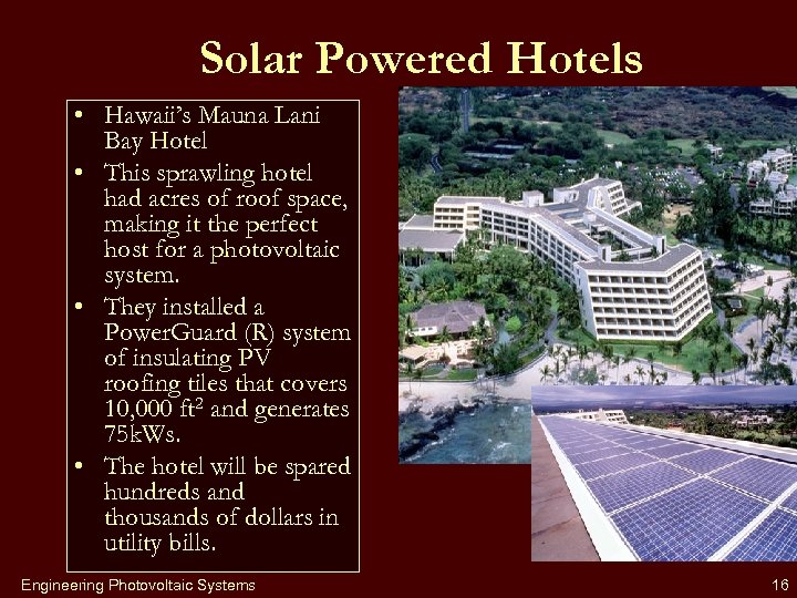 Solar Powered Hotels • Hawaii’s Mauna Lani Bay Hotel • This sprawling hotel had