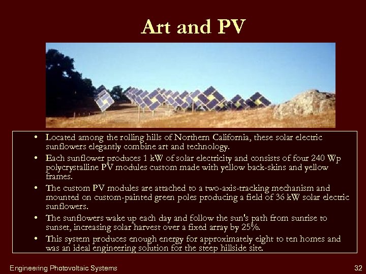 Art and PV • Located among the rolling hills of Northern California, these solar