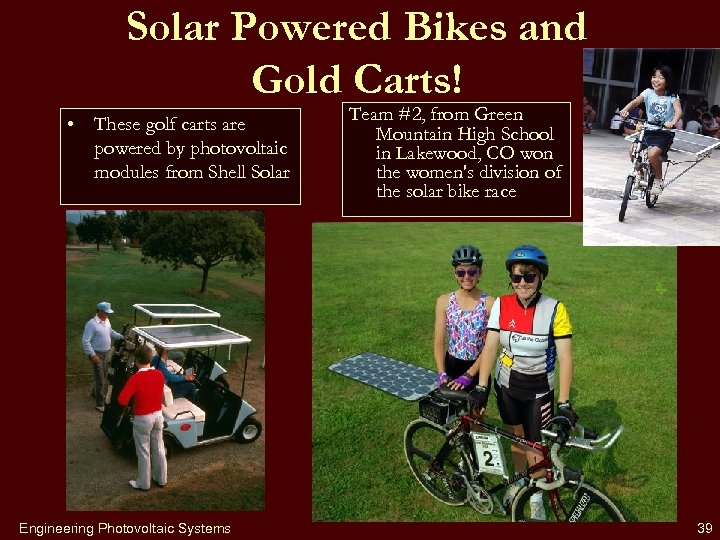 Solar Powered Bikes and Gold Carts! • These golf carts are powered by photovoltaic