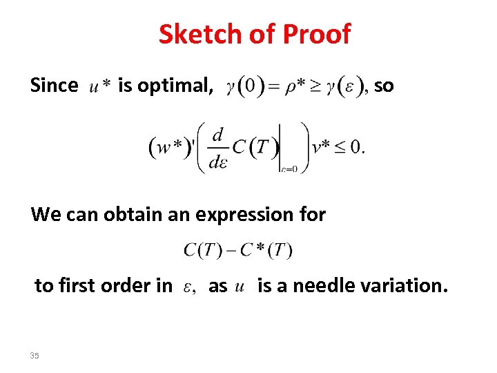 Sketch of Proof Since is optimal, so We can obtain an expression for to