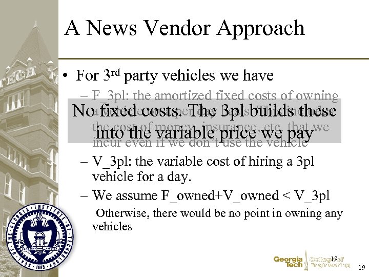 A News Vendor Approach • For 3 rd party vehicles we have – F_3