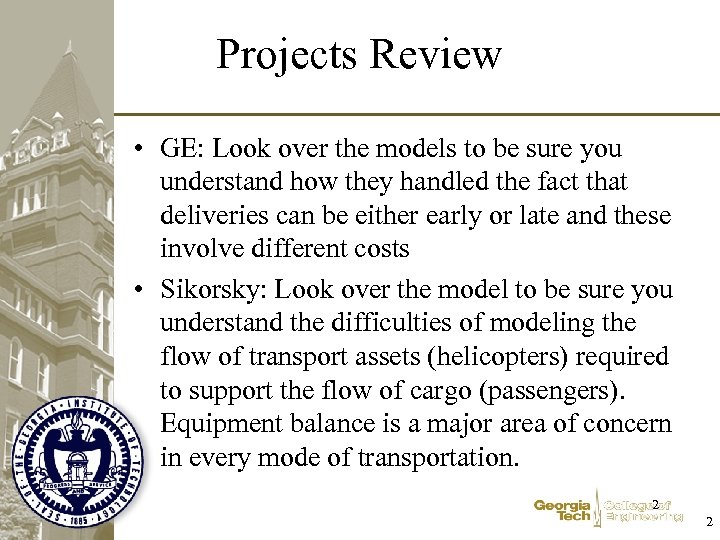 Projects Review • GE: Look over the models to be sure you understand how