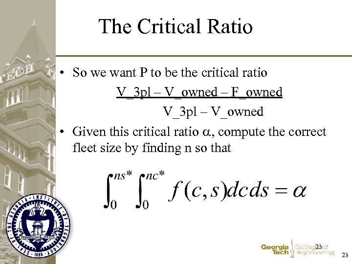 The Critical Ratio • So we want P to be the critical ratio V_3