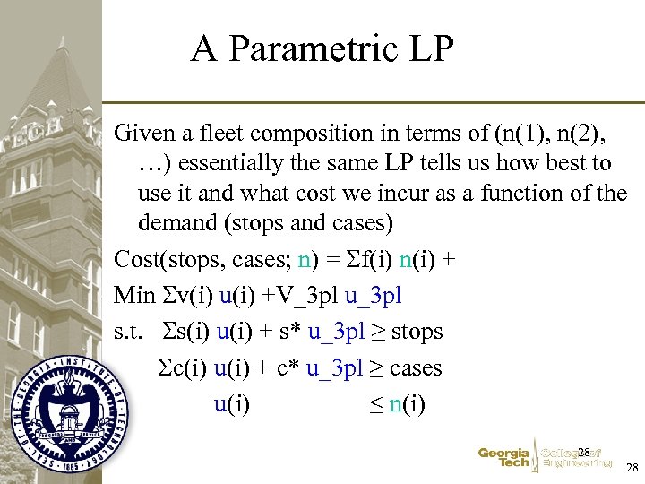 A Parametric LP Given a fleet composition in terms of (n(1), n(2), …) essentially