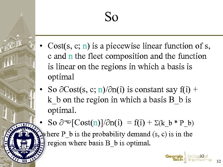 So • Cost(s, c; n) is a piecewise linear function of s, c and