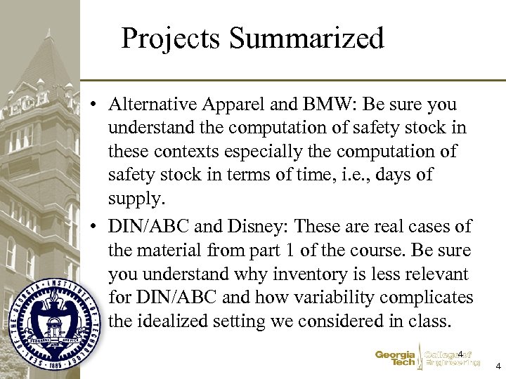 Projects Summarized • Alternative Apparel and BMW: Be sure you understand the computation of