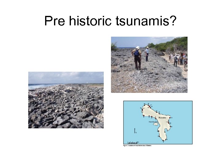 Pre historic tsunamis? 