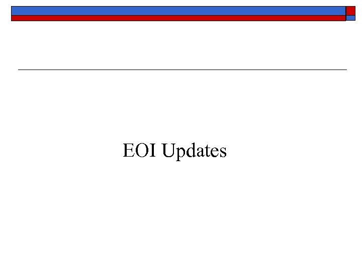 EOI Updates 