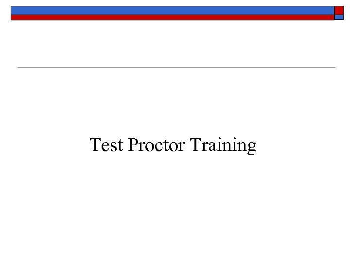 Test Proctor Training 