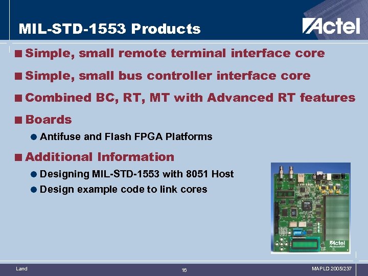 MIL-STD-1553 Products <Simple, small remote terminal interface core <Simple, small bus controller interface core