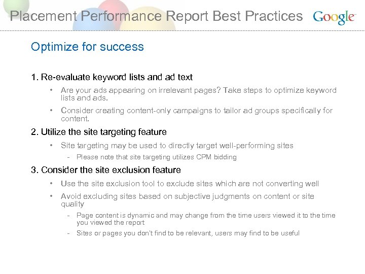 Placement Performance Report Best Practices Optimize for success 1. Re-evaluate keyword lists and ad