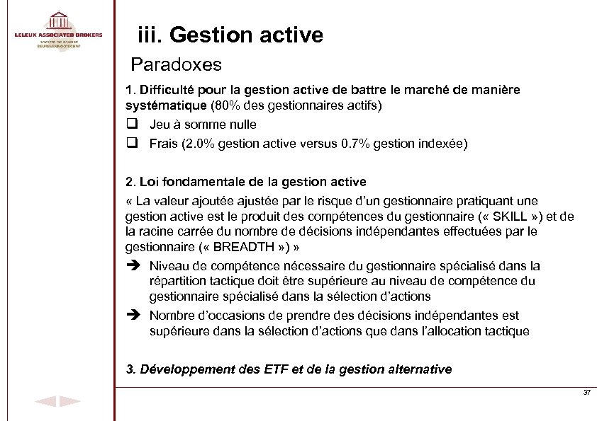 iii. Gestion active Paradoxes 1. Difficulté pour la gestion active de battre le marché