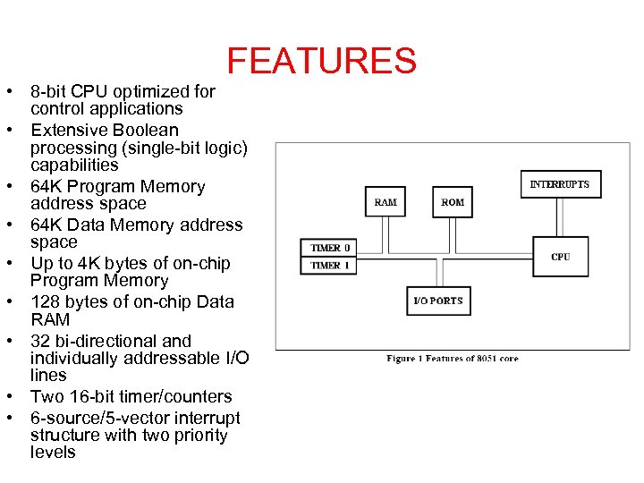 FEATURES • 8 -bit CPU optimized for control applications • Extensive Boolean processing (single-bit