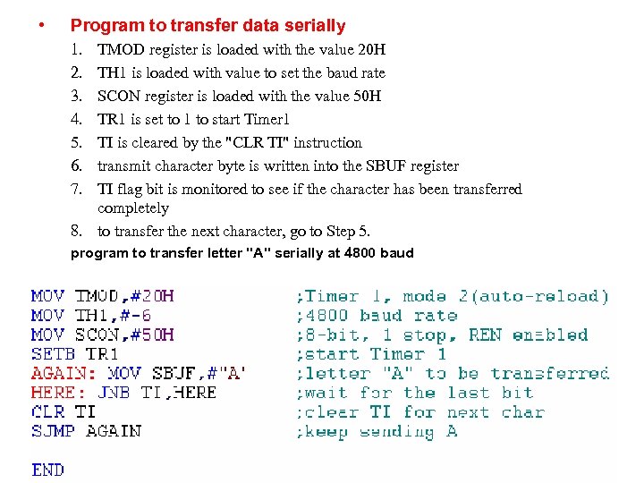  • Program to transfer data serially 1. 2. 3. 4. 5. 6. 7.