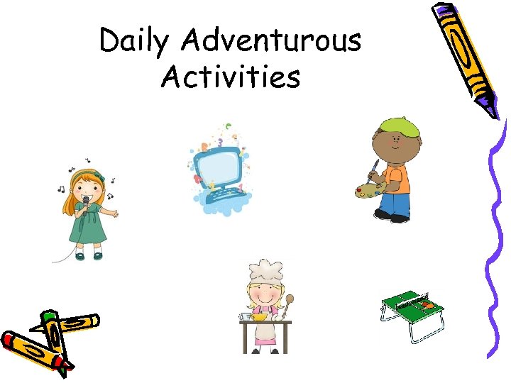 Daily Adventurous Activities 