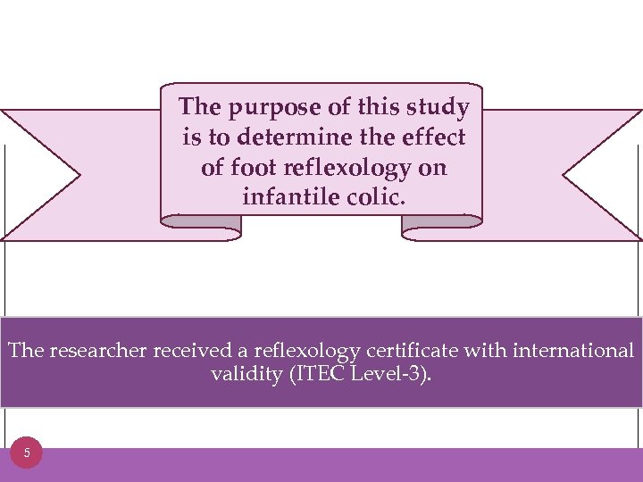 The purpose of this study is to determine the effect of foot reflexology on