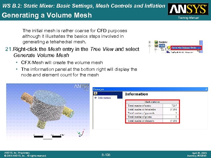 WS B. 2: Static Mixer: Basic Settings, Mesh Controls and Inflation Generating a Volume