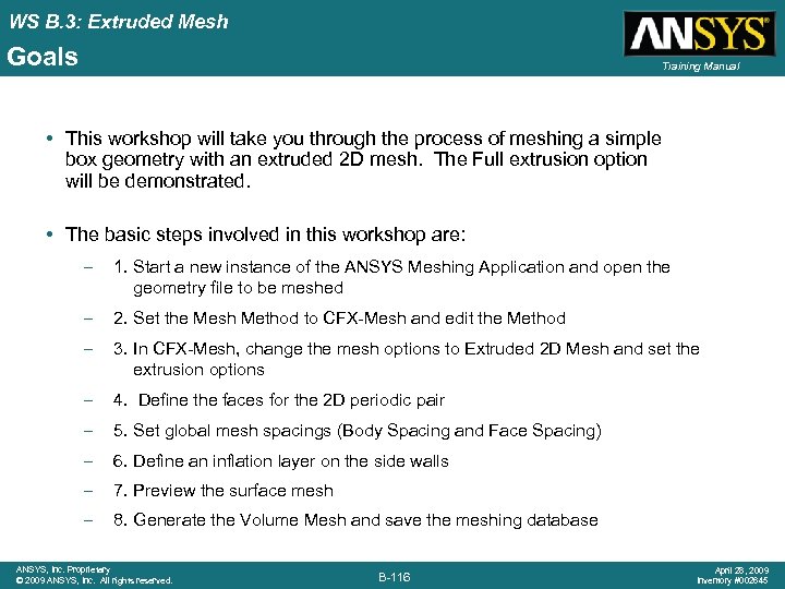 WS B. 3: Extruded Mesh Goals Training Manual • This workshop will take you