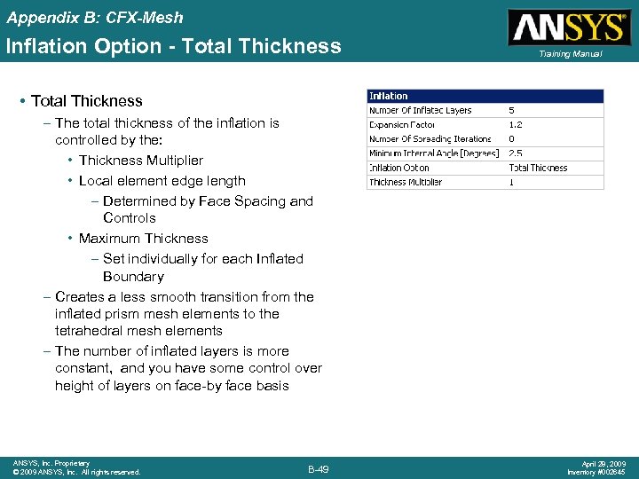Appendix B: CFX-Mesh Inflation Option - Total Thickness Training Manual • Total Thickness –