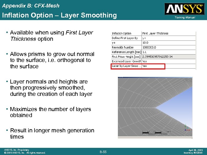 Appendix B: CFX-Mesh Inflation Option – Layer Smoothing Training Manual • Available when using
