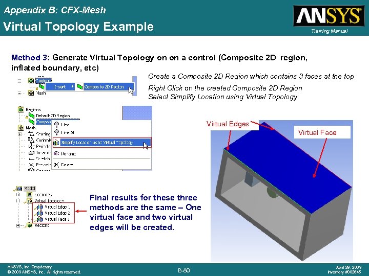 Appendix B: CFX-Mesh Virtual Topology Example Training Manual Method 3: Generate Virtual Topology on
