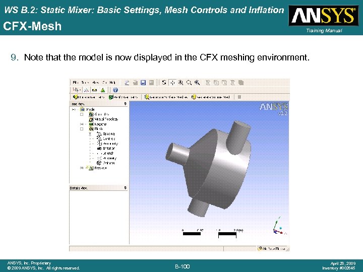 WS B. 2: Static Mixer: Basic Settings, Mesh Controls and Inflation CFX-Mesh Training Manual