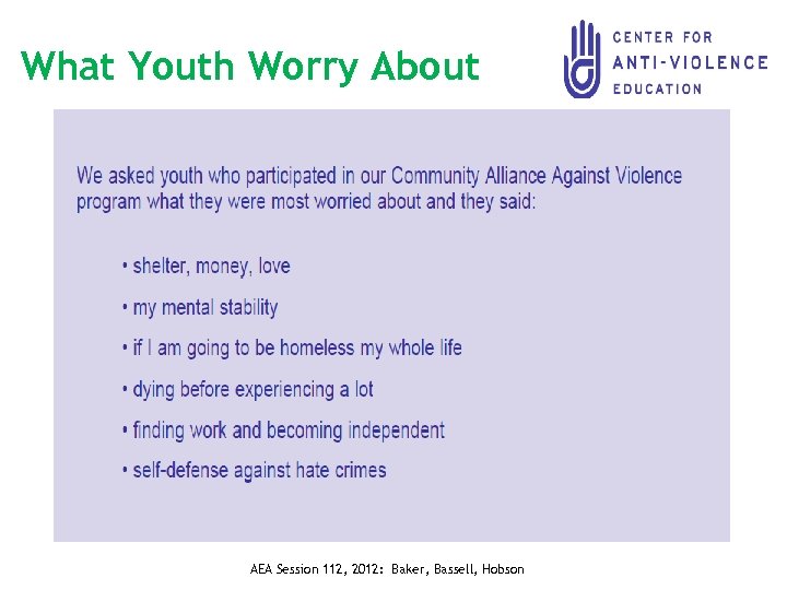 What Youth Worry About 12 AEA Session 112, 2012: Baker, Bassell, Hobson 