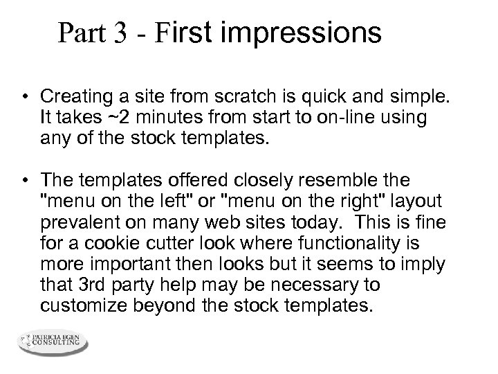 Part 3 - First impressions • Creating a site from scratch is quick and