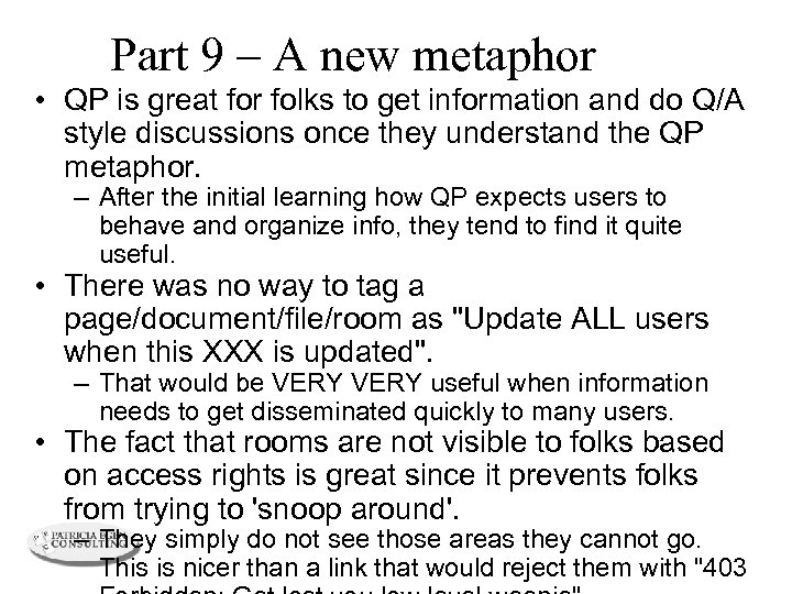Part 9 – A new metaphor • QP is great for folks to get