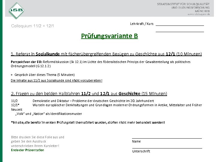 Lehrkraft / Kurs: Colloquium 11/2 + 12/1 Prüfungsvariante B __________________ 1. Referat in Sozialkunde