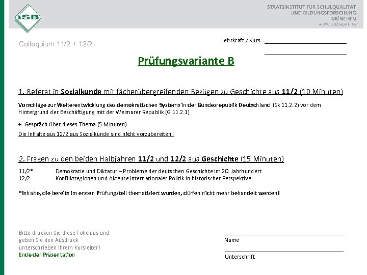 Lehrkraft / Kurs: Colloquium 11/2 + 12/2 Prüfungsvariante B __________________ 1. Referat in Sozialkunde