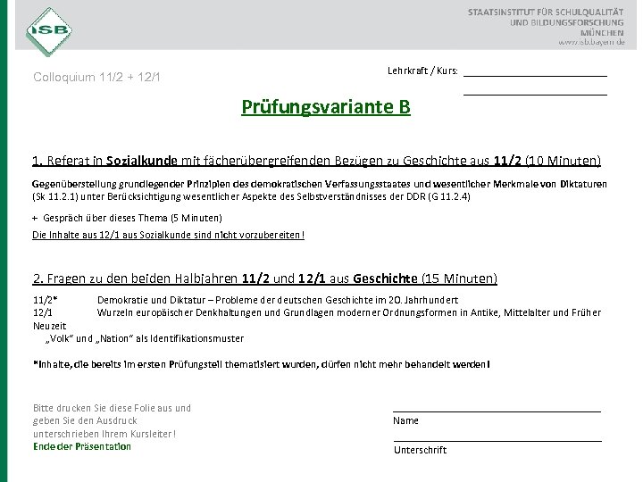 Lehrkraft / Kurs: Colloquium 11/2 + 12/1 Prüfungsvariante B __________________ 1. Referat in Sozialkunde