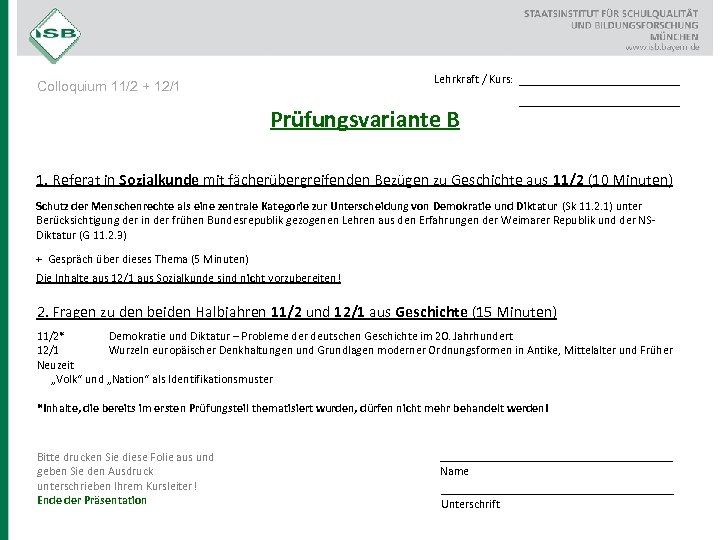 Lehrkraft / Kurs: Colloquium 11/2 + 12/1 Prüfungsvariante B __________________ 1. Referat in Sozialkunde