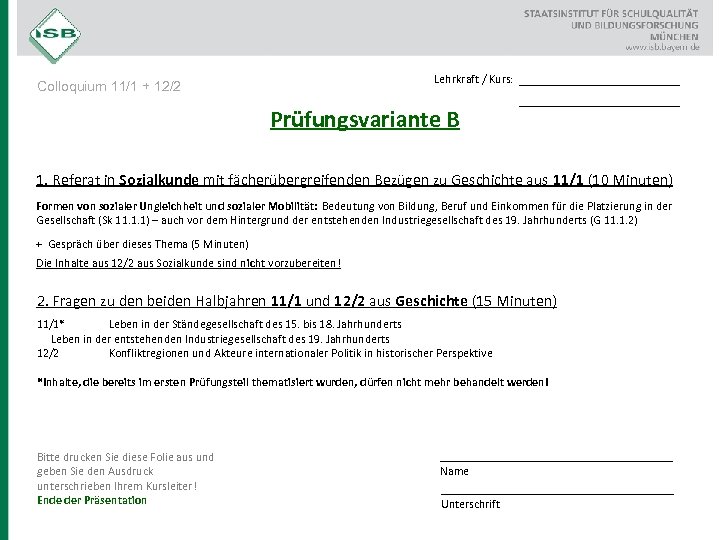 Lehrkraft / Kurs: Colloquium 11/1 + 12/2 Prüfungsvariante B __________________ 1. Referat in Sozialkunde