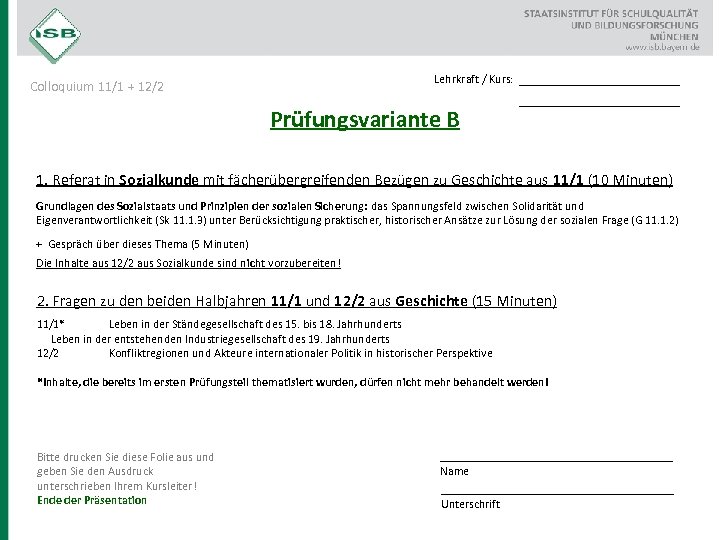 Lehrkraft / Kurs: Colloquium 11/1 + 12/2 Prüfungsvariante B __________________ 1. Referat in Sozialkunde