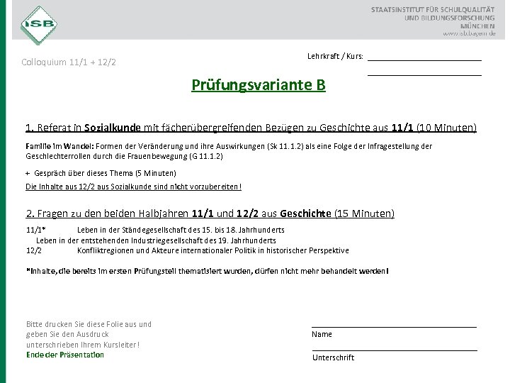 Lehrkraft / Kurs: Colloquium 11/1 + 12/2 Prüfungsvariante B __________________ 1. Referat in Sozialkunde