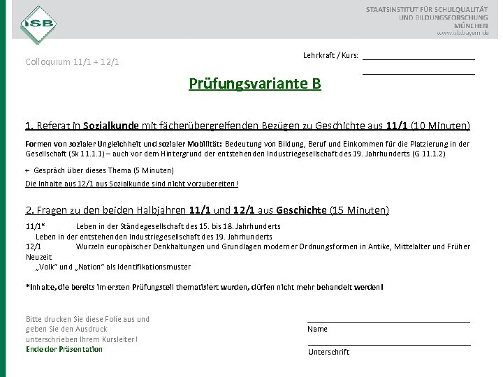 Lehrkraft / Kurs: Colloquium 11/1 + 12/1 Prüfungsvariante B __________________ 1. Referat in Sozialkunde
