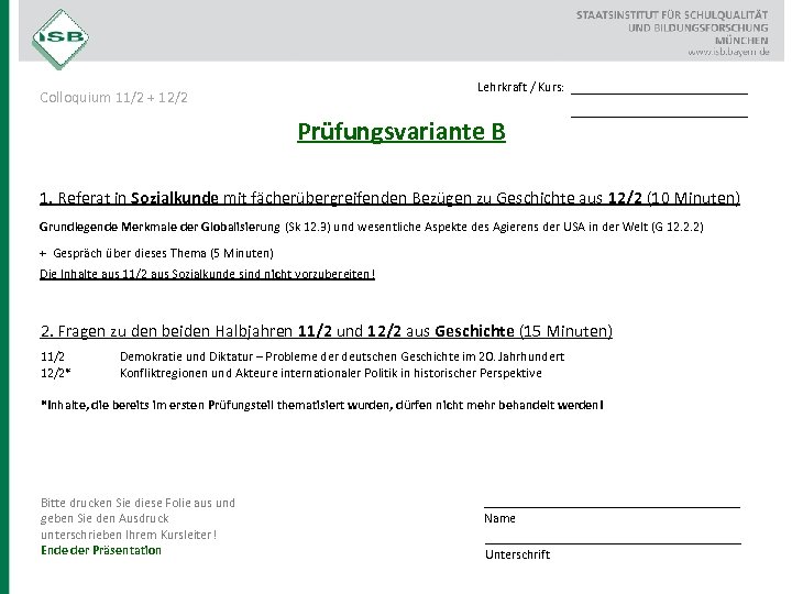 Lehrkraft / Kurs: Colloquium 11/2 + 12/2 Prüfungsvariante B __________________ 1. Referat in Sozialkunde